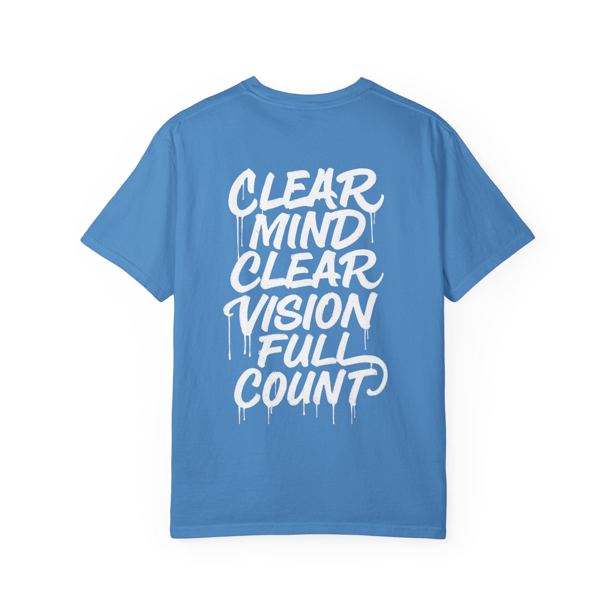 Clear Mind Clear Vision Full Count T-Shirt — Motivational Graphic Tee