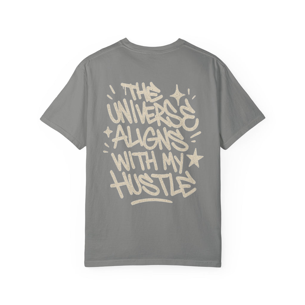 The Universe Aligns with My Hustle - Unisex T-shirt