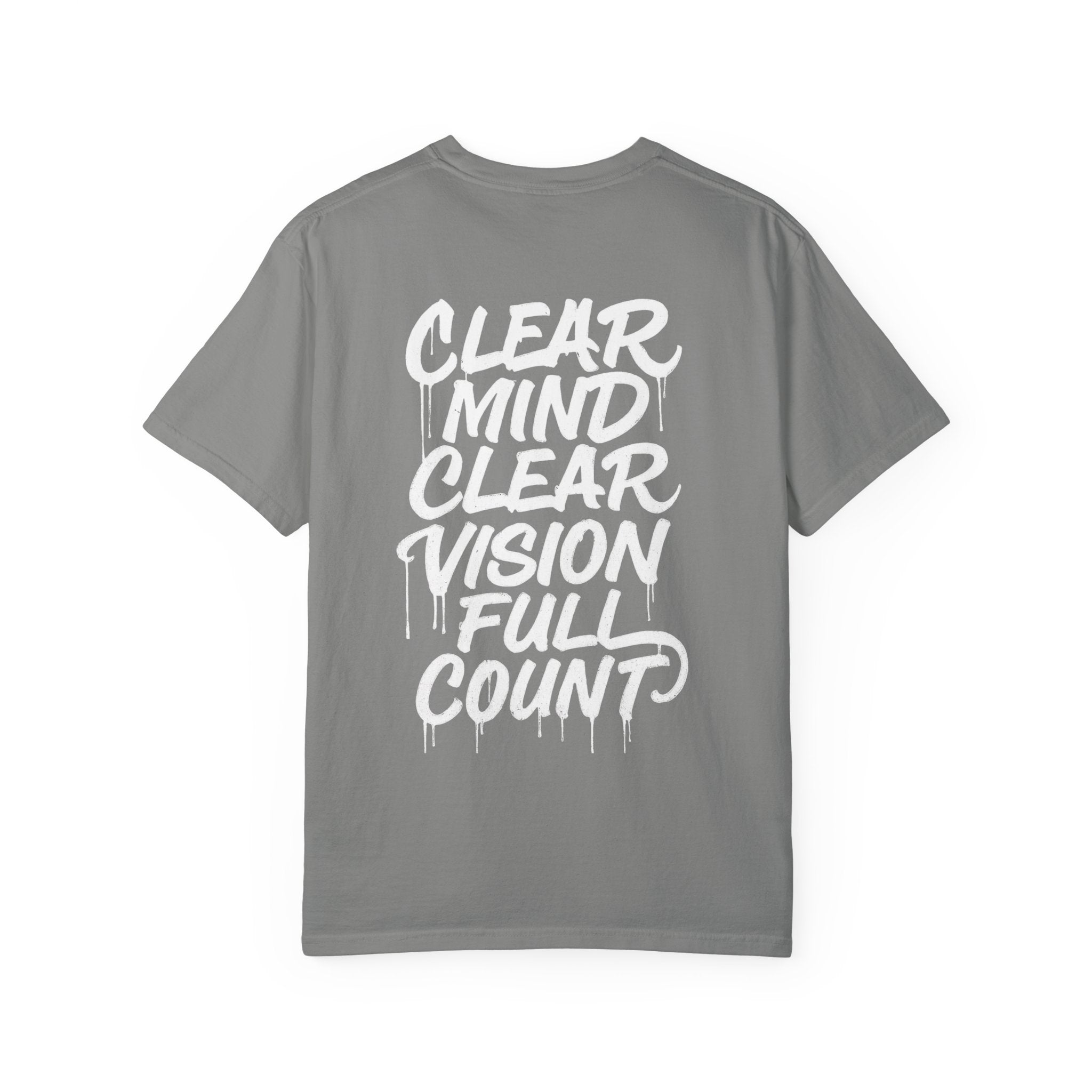 Clear Mind Clear Vision Full Count T-Shirt — Motivational Graphic Tee