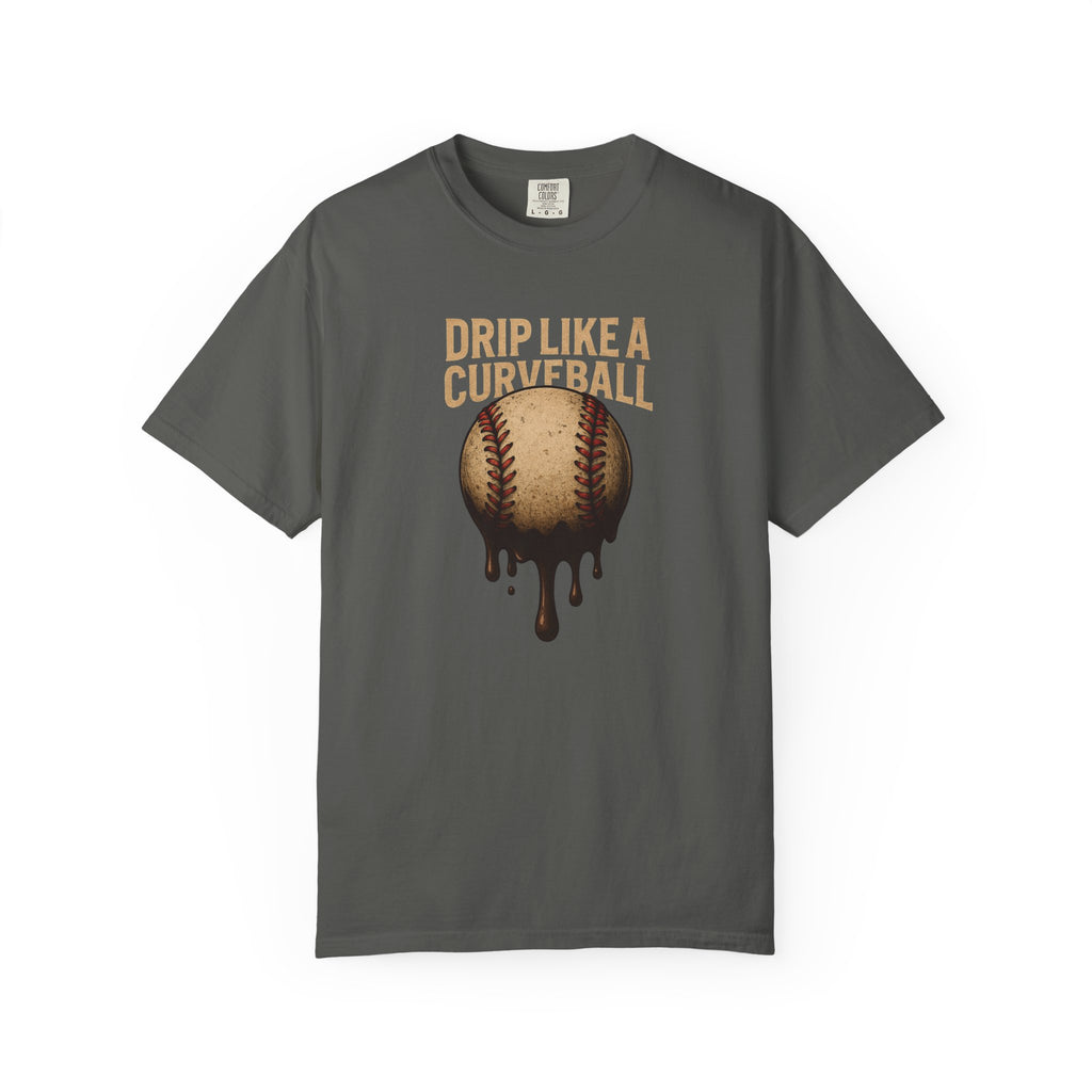 T-Shirt Drip like a Curveball Unisex Garment-Dyed