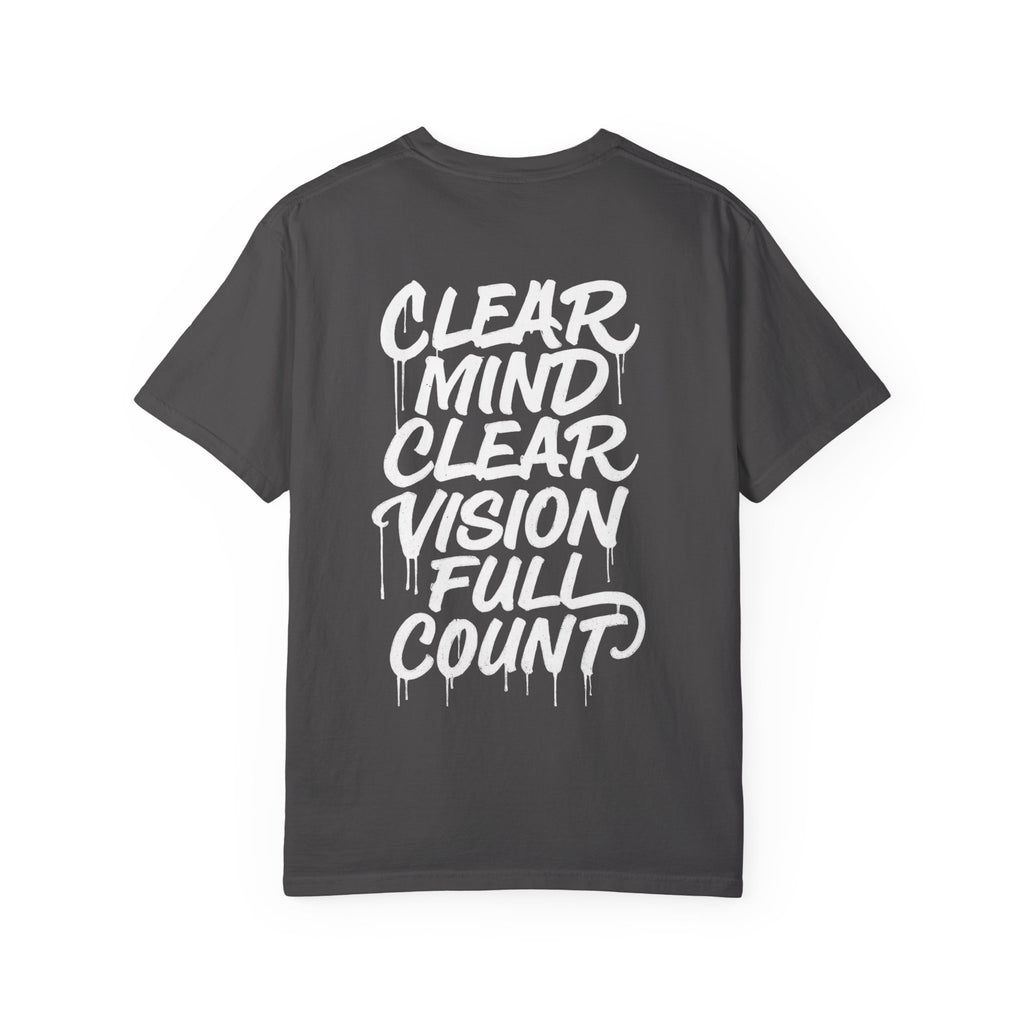 Clear Mind Clear Vision Full Count T-Shirt — Motivational Graphic Tee