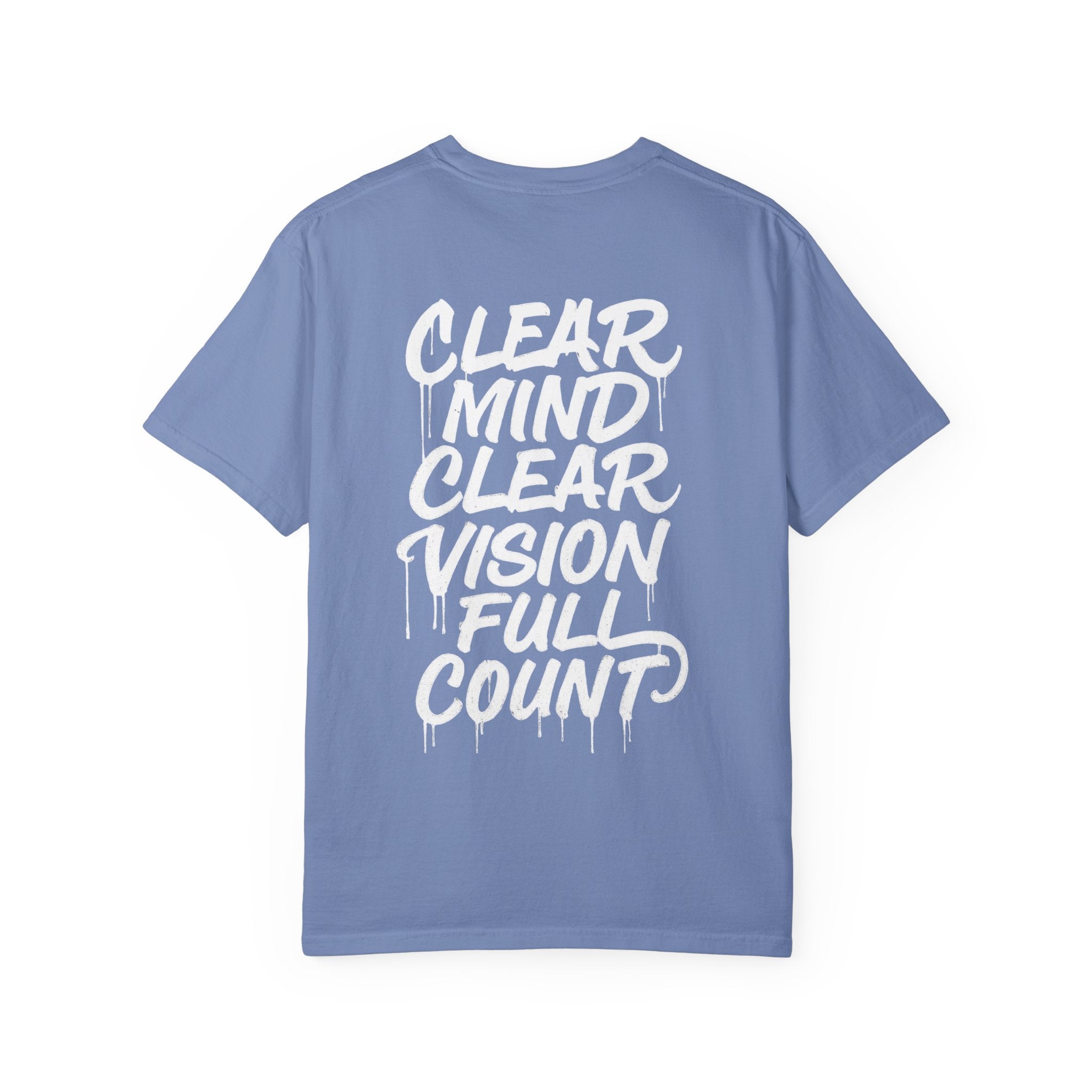 Clear Mind Clear Vision Full Count T-Shirt — Motivational Graphic Tee